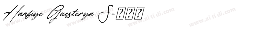 Hanfiye Guesterya S字体转换